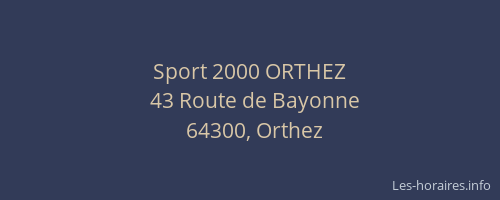 Sport 2000 ORTHEZ