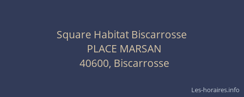 Square Habitat Biscarrosse