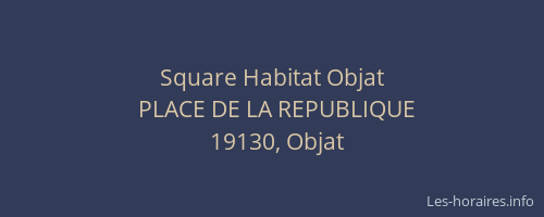 Square Habitat Objat