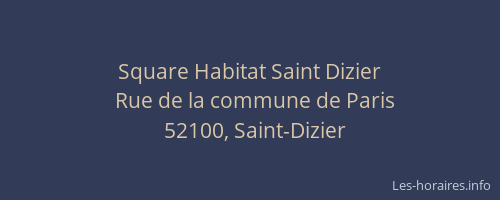 Square Habitat Saint Dizier