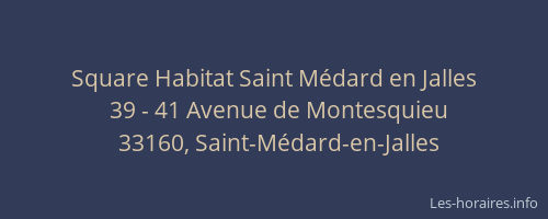 Square Habitat Saint Médard en Jalles