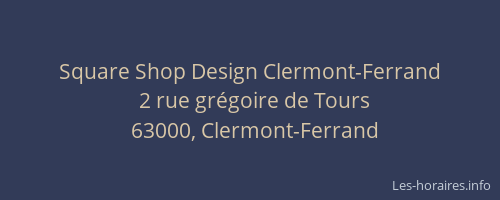 Square Shop Design Clermont-Ferrand