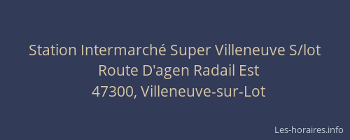 Station Intermarché Super Villeneuve S/lot