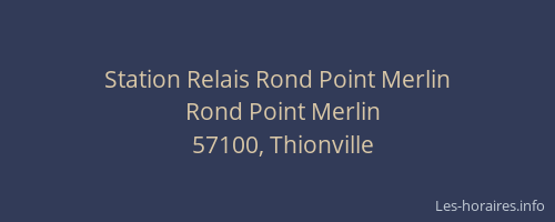 Station Relais Rond Point Merlin