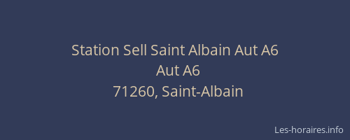 Station Sell Saint Albain Aut A6