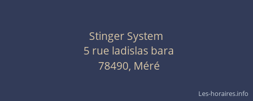 Stinger System