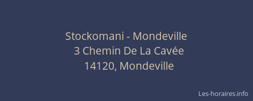 Stockomani - Mondeville