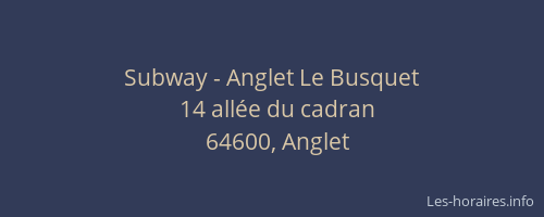 Subway - Anglet Le Busquet