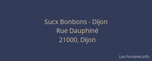 Sucx Bonbons - Dijon