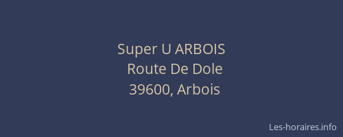 Super U ARBOIS