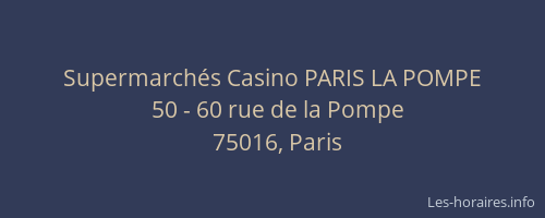 Supermarchés Casino PARIS LA POMPE