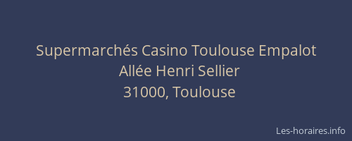 Supermarchés Casino Toulouse Empalot