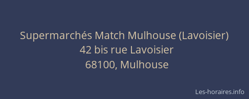 Supermarchés Match Mulhouse (Lavoisier)