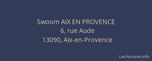 Swoom AIX EN PROVENCE