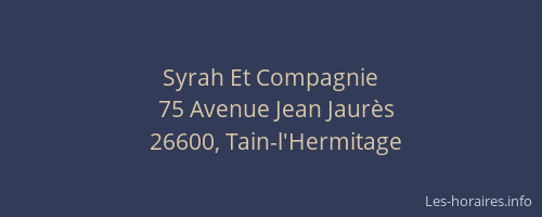 Syrah Et Compagnie