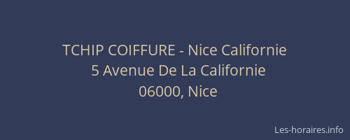 TCHIP COIFFURE - Nice Californie