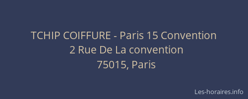 TCHIP COIFFURE - Paris 15 Convention