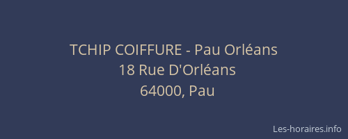 TCHIP COIFFURE - Pau Orléans