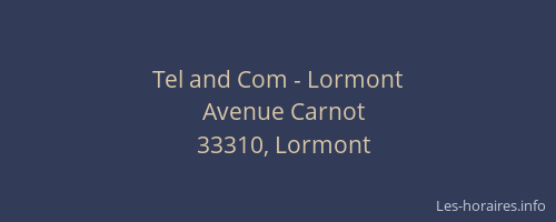Tel and Com - Lormont