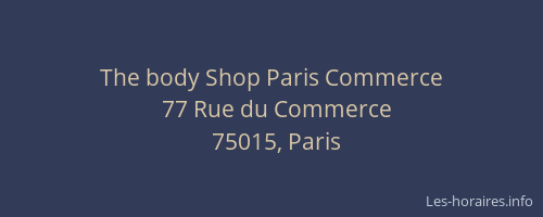 The body Shop Paris Commerce