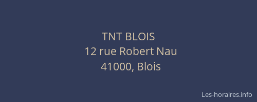 TNT BLOIS