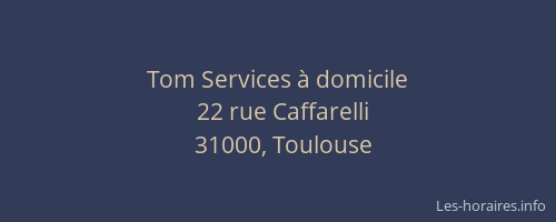 Tom Services à domicile