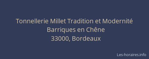 Tonnellerie Millet Tradition et Modernité