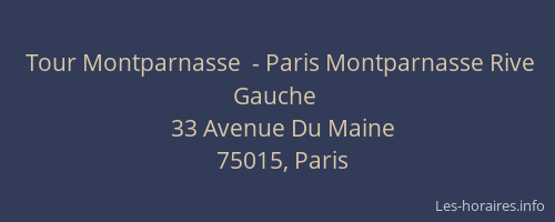 Tour Montparnasse  - Paris Montparnasse Rive Gauche