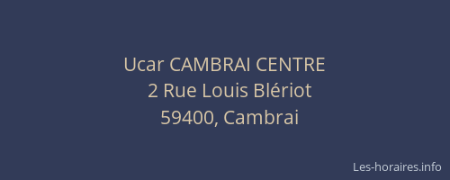 Ucar CAMBRAI CENTRE