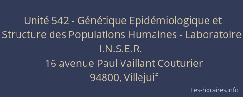 Unité 542 - Génétique Epidémiologique et Structure des Populations Humaines - Laboratoire I.N.S.E.R.