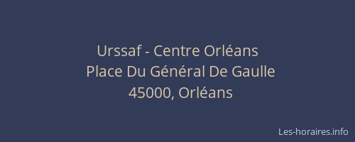 Urssaf - Centre Orléans