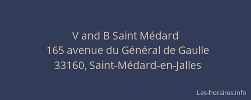 V and B Saint Médard