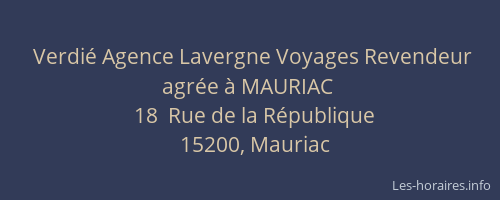 Verdié Agence Lavergne Voyages Revendeur agrée à MAURIAC