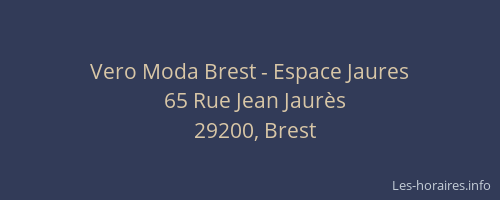 Vero Moda Brest - Espace Jaures