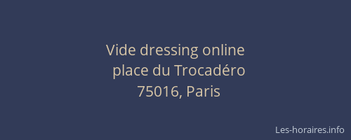 Vide dressing online