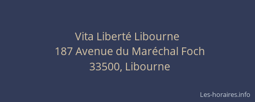 Vita Liberté Libourne