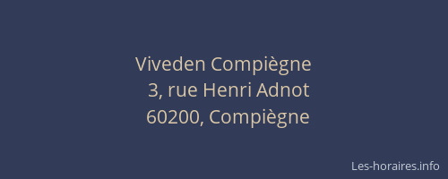 Viveden Compiègne