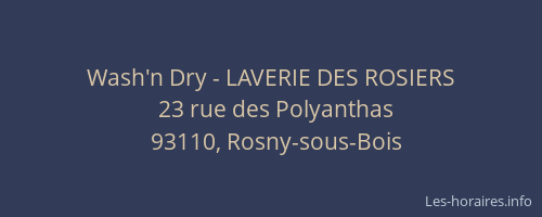 Wash'n Dry - LAVERIE DES ROSIERS