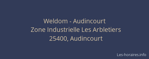 Weldom - Audincourt