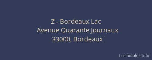 Z - Bordeaux Lac