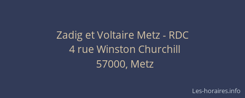 Zadig et Voltaire Metz - RDC