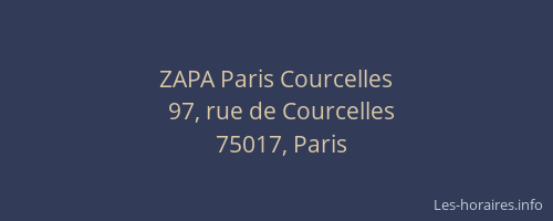 ZAPA Paris Courcelles