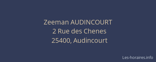 Zeeman AUDINCOURT